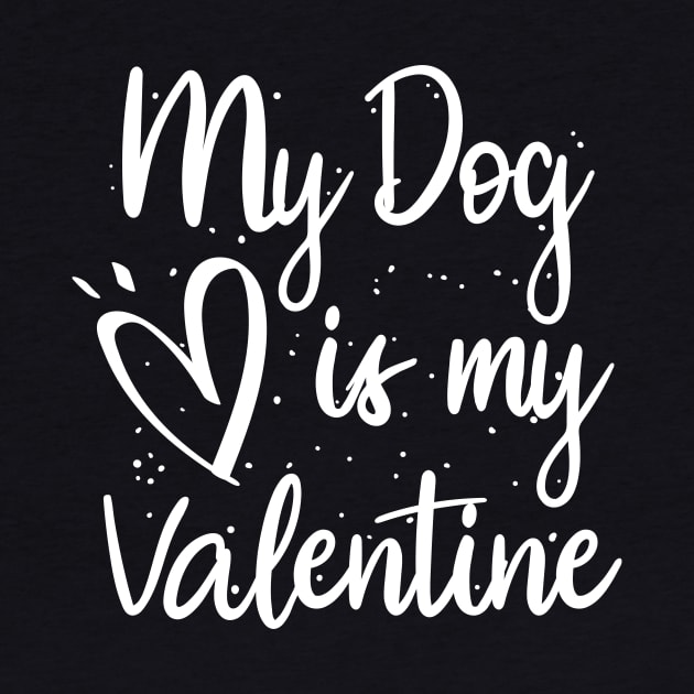 My dog is my valentine by Lazarino